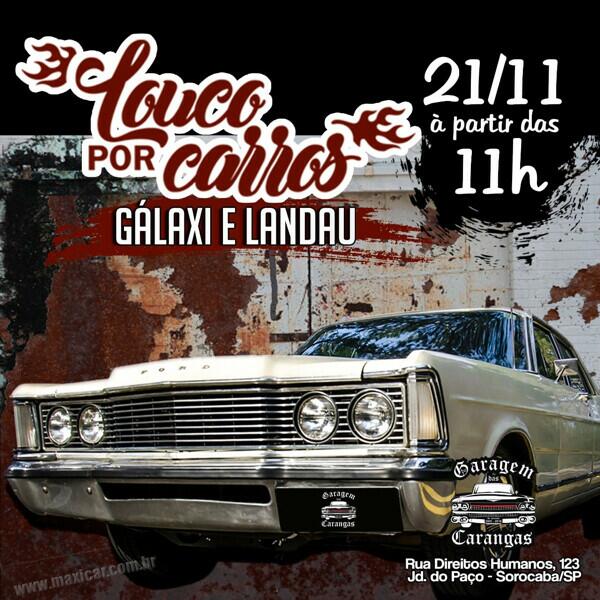 Loucos por Carro - Galaxie e Landau