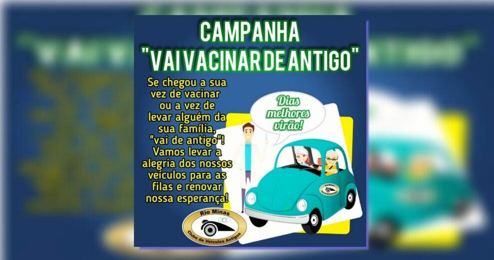 Rio Minas Clube de Veículos Antigos lança a campanha Vai vacinar de antigo