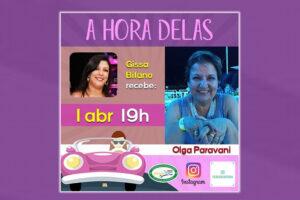 Gissa Bifano comandará mais uma edição do "A Hora Delas" com Olga Paravani