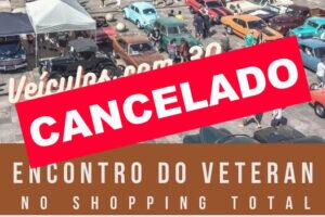 Encontro Veteran Car Clube Porto Alegre no Shopping Total CANCELADO