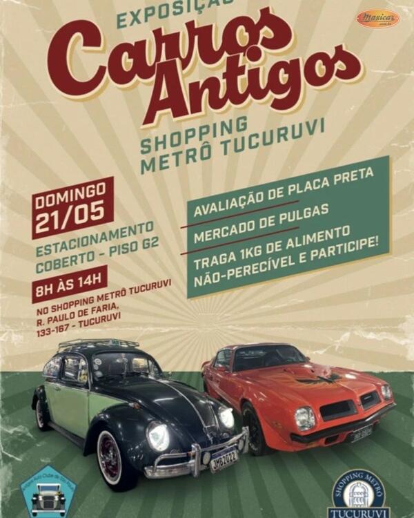 Exposição de Carros Antigos no Shopping Metrô Tucuruvi