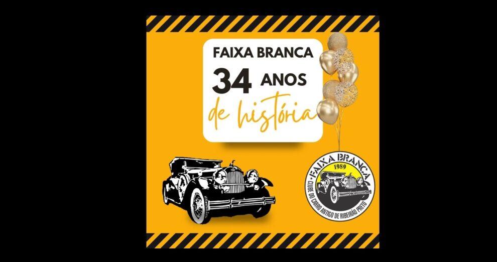 Faixa Branca – Clube do Carro Antigo de Ribeirão Preto celebra seu aniversário