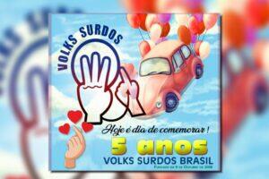 Volks Surdos Brasil em clima de festa!