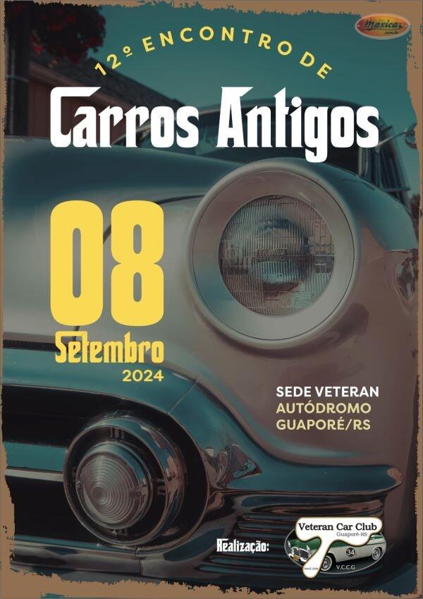 12º Encontro de Carros Antigos em Guaporé