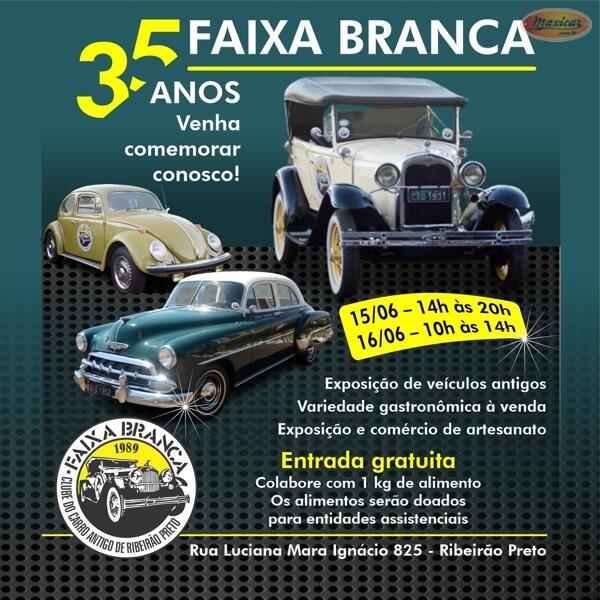 Comemoração de 35 Anos do Faixa Branca Clube do Carro Antigo de Ribeirão Preto