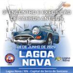 3º Encontro e Exposição de Carros Antigos e Lagoa Nova