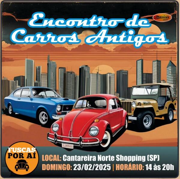 Encontro de Carros Antigos - Cantareira Norte Shopping