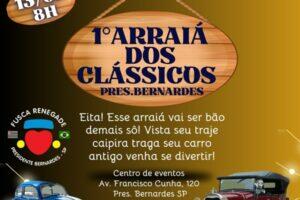 1º Arraiá dos Clássicos em Presidente Bernardes