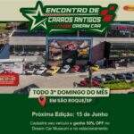 Encontro Mensal de Carros Antigos no Dream Car