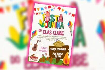 Vem aí a Festa Junina do Elas Clube